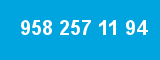 958 257 11 94 958 257 11 94